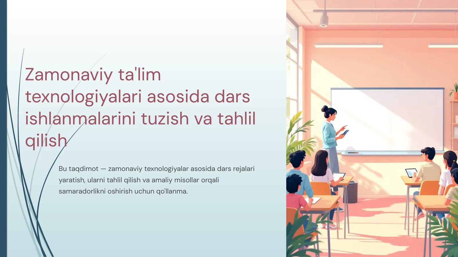 Zamonaviy ta'lim texnologiyalari asosida dars ishlanmalarini tuzish va tahlil qilish