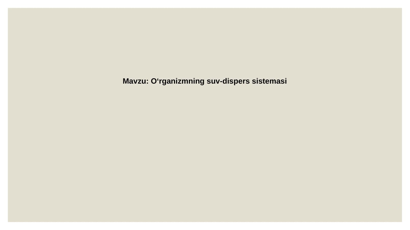 Oʻrganizmningsuv-disperssistemasi