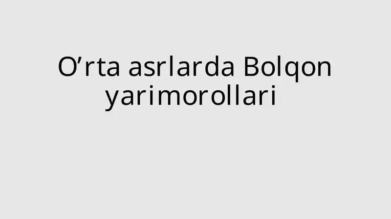 O’rta asrlarda Bolqon yarimorollari