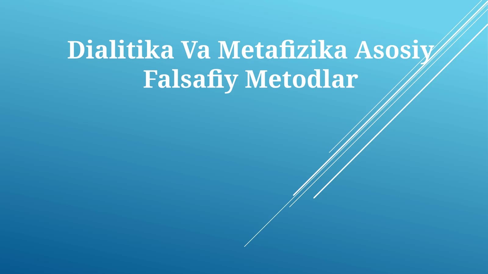 Dialitika Va Metafizika Asosiy Falsafiy Metodlar