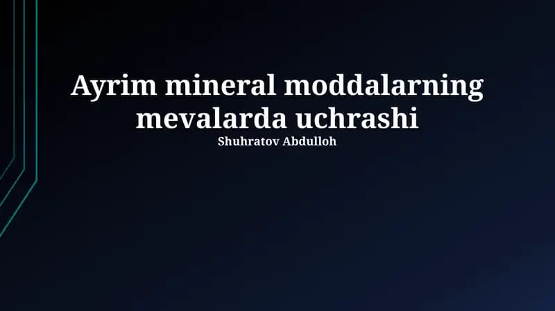 Ayrim mineral moddalarning mevalarda uchrashi