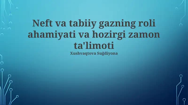 Zamonaviy Neft va Tabiiy Gaz Ta'limi