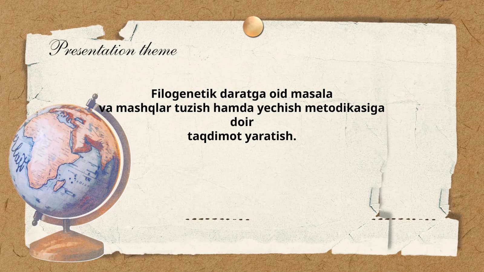 Filogenetik daratga oid masala va mashqlar tuzish hamda yechish metodikasiga doir taqdimot yaratish