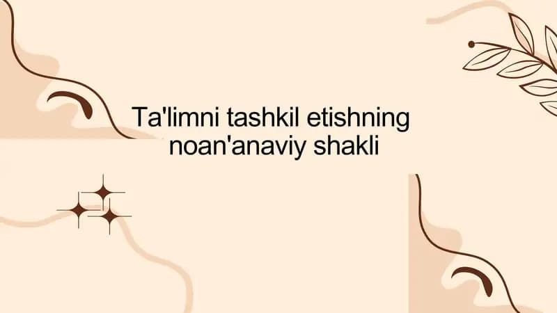 Ta'limni tashkil etishning noan'anaviy shakli
