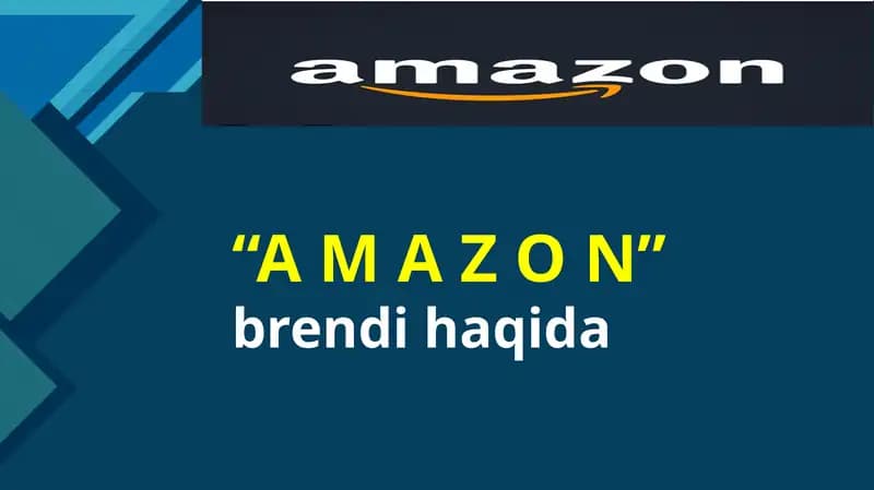 “A M A Z O N”  brendi haqida