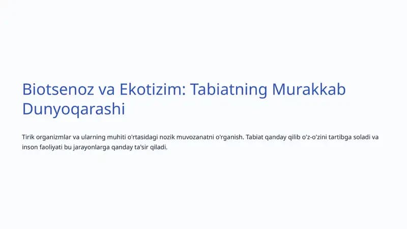 Biotsenoz va Ekotizim: Tabiatning Murakkab Dunyoqarashi
