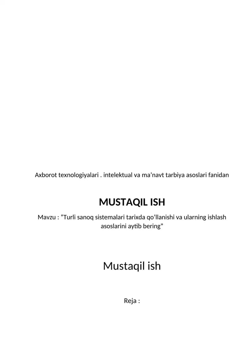 Turli sanoq sistemalari tarixda qoʼllanishi va ularning ishlash asoslarini aytib bering