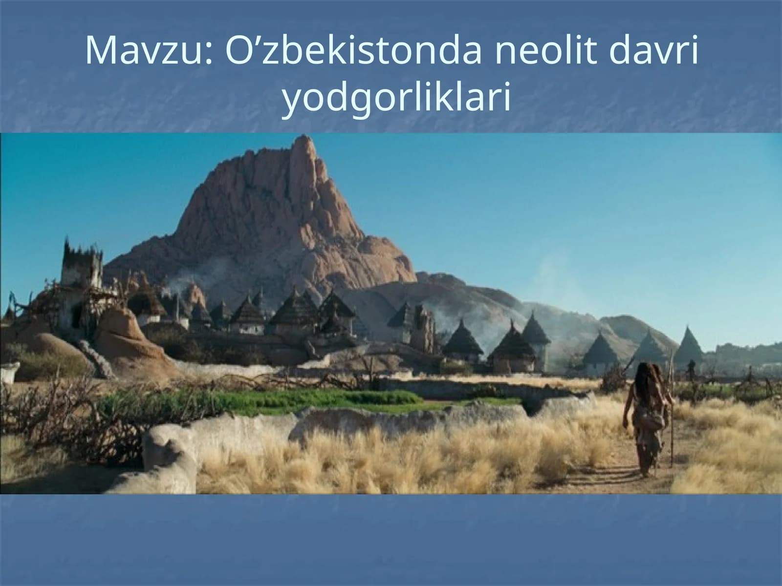 O’zbekistondan neolit davri yodgorliklari
