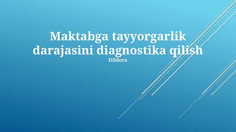 Maktabga tayyorgarlik darajasini diagnostika qilish