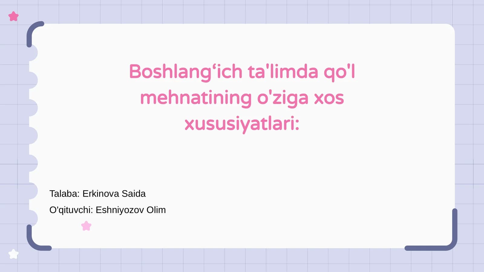Boshlang‘ich ta'limda qo'l mehnatining o'ziga xos xususiyatlari
