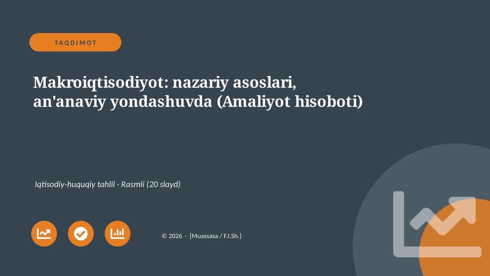 Makroiqtisodiyot: nazariy asoslari, an'anaviy yondashuvda (Amaliyot hisoboti)
