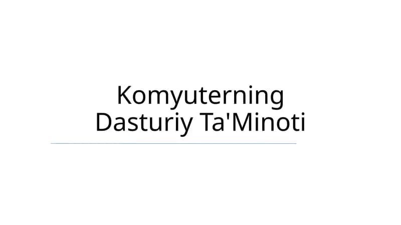 Komyuterning Dasturiy Ta'Minoti