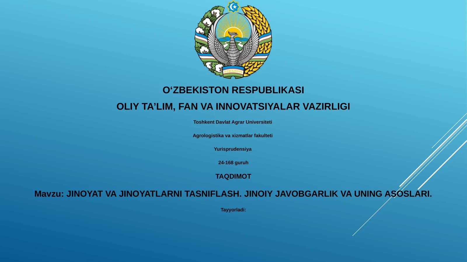 JINOYAT VA JINOYATLARNI TASNIFLASH. JINOIY JAVOBGARLIK VA UNING ASOSLARI