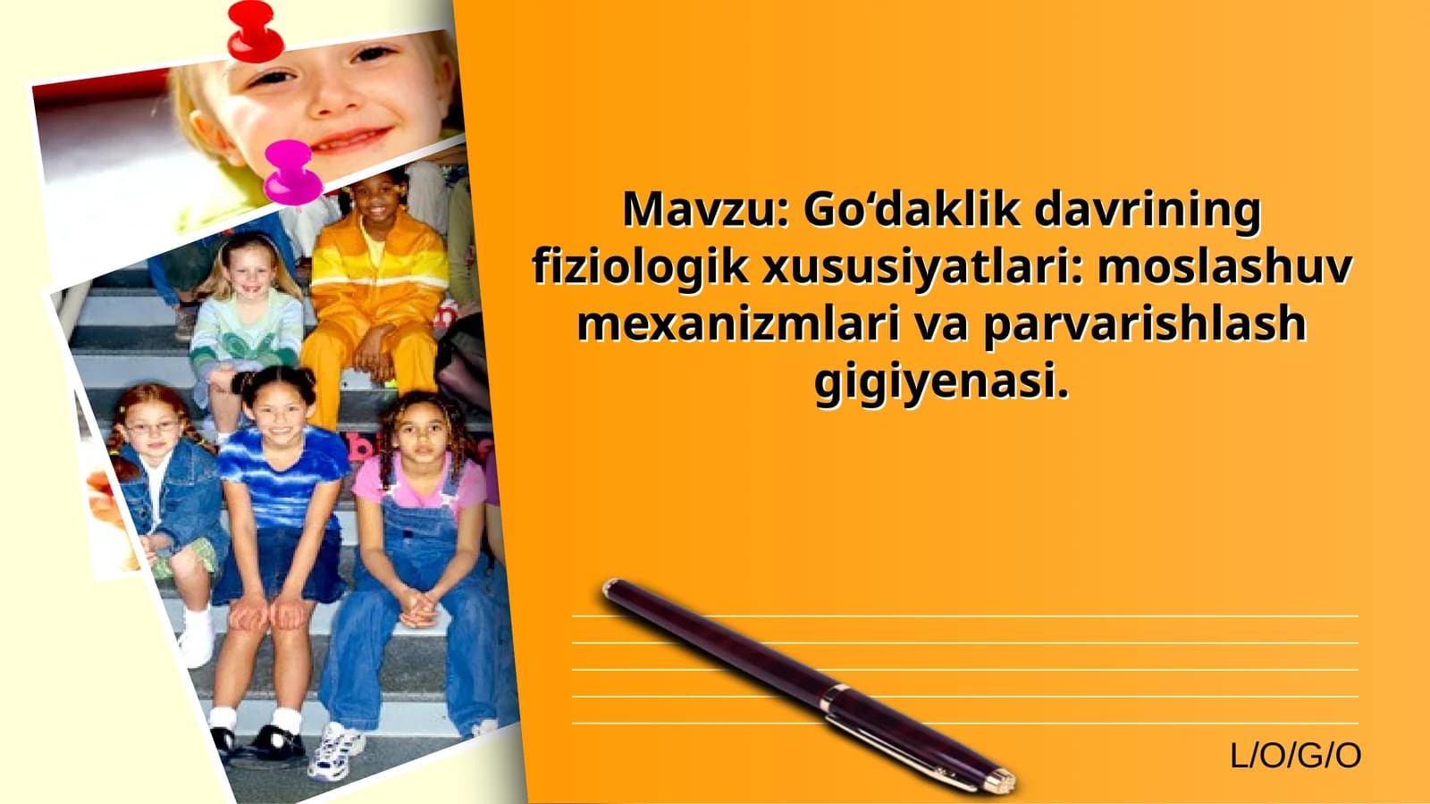 Go‘daklik davrining fiziologik xususiyatlari