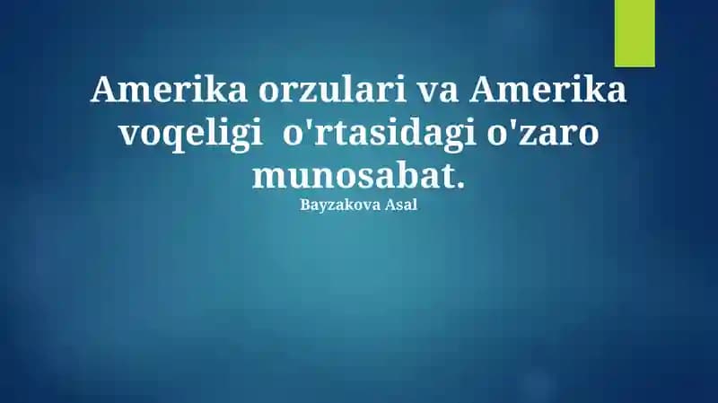 Amerika orzulari va Amerika voqeligi o'rtasidagi o'zaro munosabat