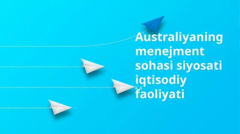 Australiyaning menejment sohasi siyosati iqtisodiy faoliyati