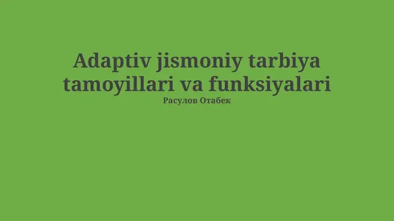 Adaptiv jismoniy tarbiya tamoyillari va funksiyalari