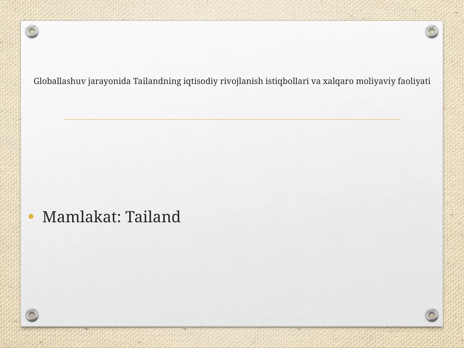 Globallashuv jarayonida Tailandning iqtisodiy rivojlanish istiqbollari va xalqaro moliyaviy faoliyati