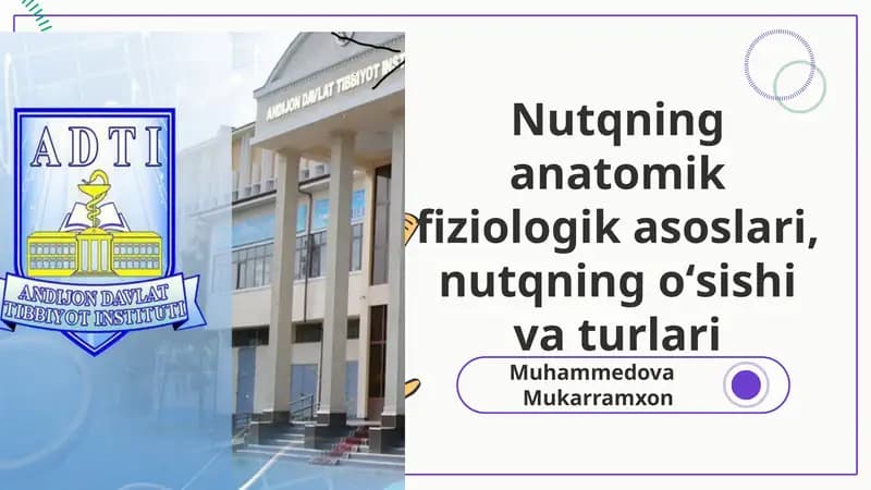Nutqning anatomik fiziologik asoslari, nutqning oʻsishi va turlari