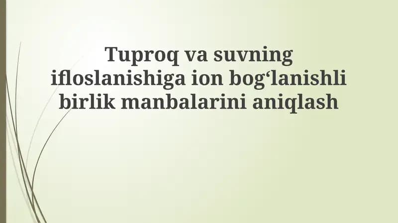Tuproq vasuvning ifloslanishiga ion bog'lanishli birlik manbalari