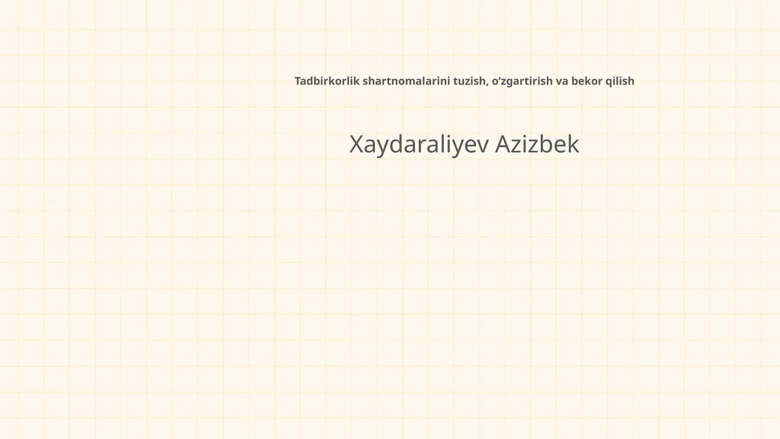 Tadbirkorlik shartnomalarini tuzish, oʻzgartirish va bekor qilish