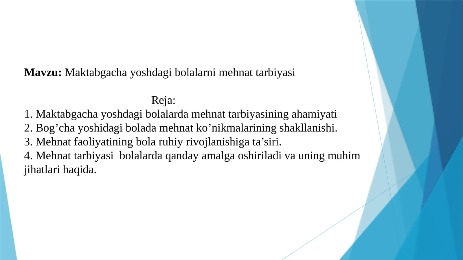 Ilk va maktabgacha yoshdagi bolalar pedagogikasida mehnat tarbiyasi