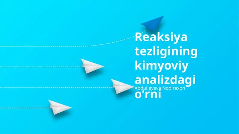 Reaksiya tezligining kimyoviy analizdagi oʻrni