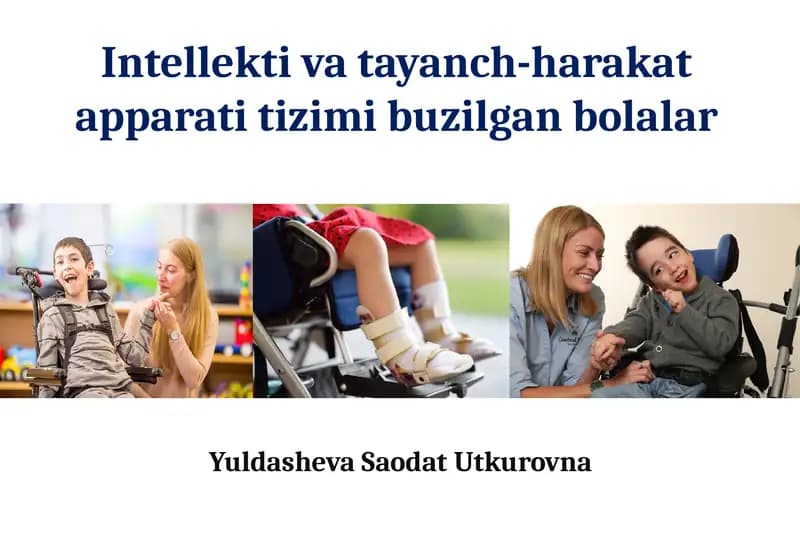 Intellektivatayanch-harakatapparatitizimibuzilganbolalar