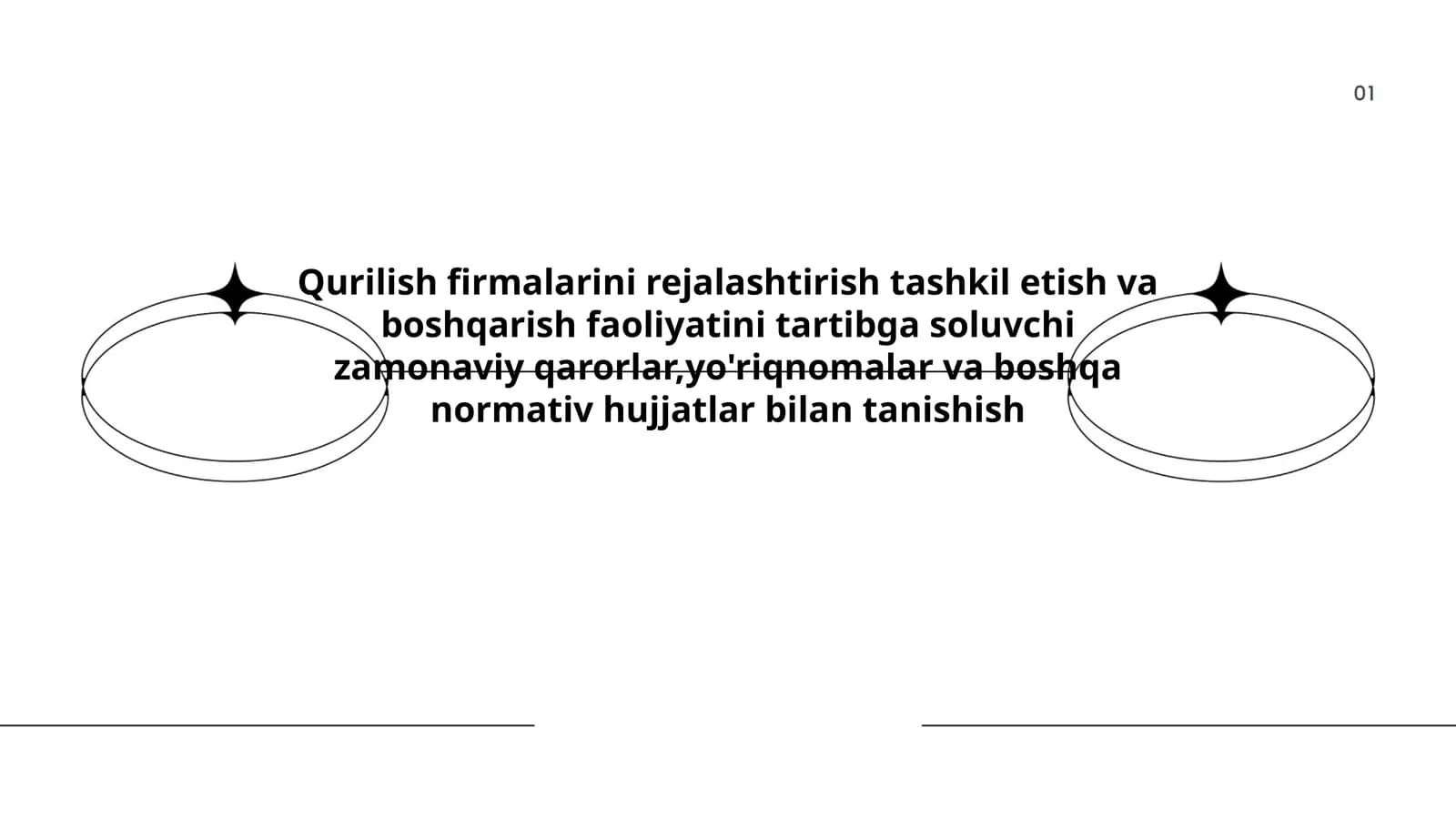 Qurilish firmalarini rejalashtirish tashkil etish va boshqarish faoliyatini tartibga soluvchi zamonaviy qarorlar,yo'riqnomalar va boshqa normativ hujjatlar bilan tanishish