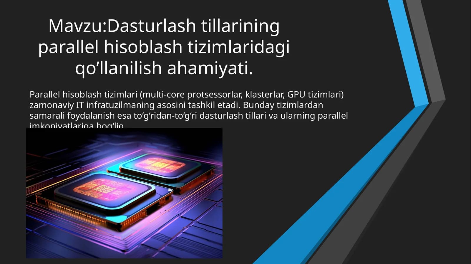 Dasturlash tillarining parallel hisoblash tizimlaridagi qo’llanilish ahamiyati