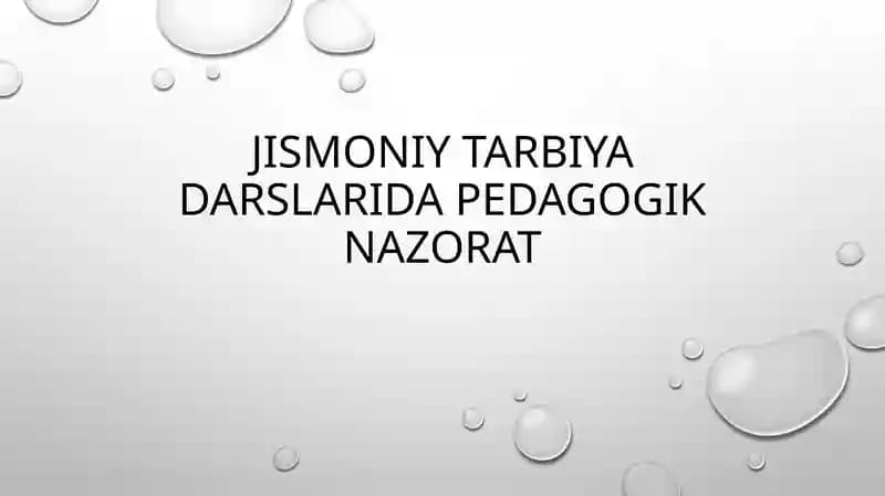 Jismoniy tarbiya darslarida Pedagogik nazorat