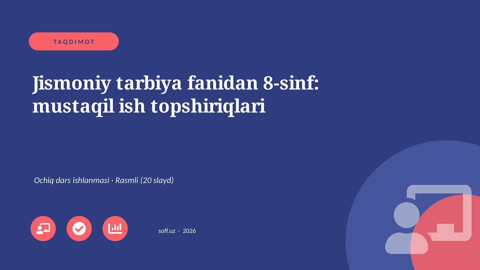 Jismoniy tarbiya fanidan 8-sinf: mustaqil ish topshiriqlari