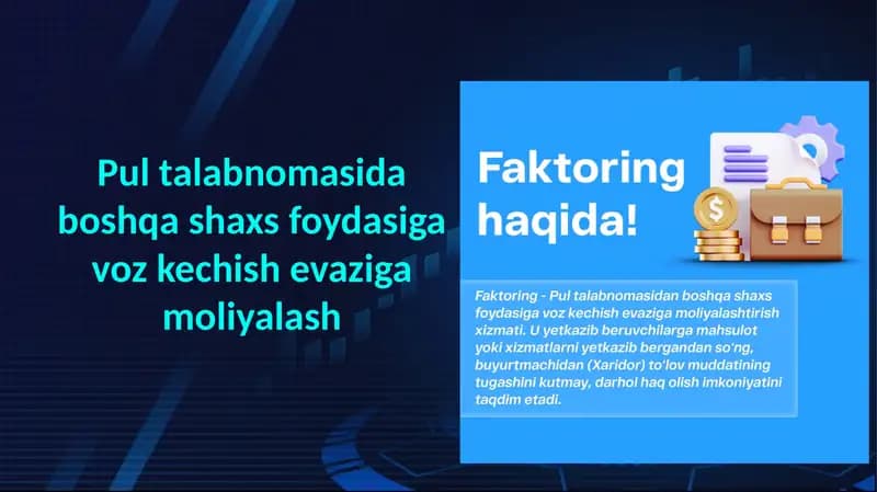 Pul talabnomasidan boshqa shaxs foydasiga voz kechish evaziga moliyalash (faktoring)