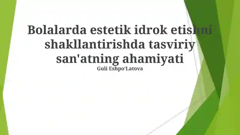 Tasviriy San'at va Sezgilar Rivojlanishi