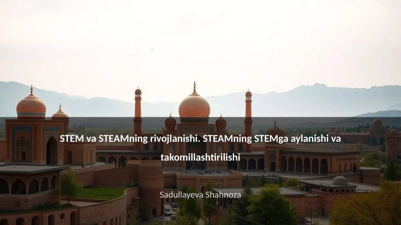 STEM va STEAMning rivojlanishi