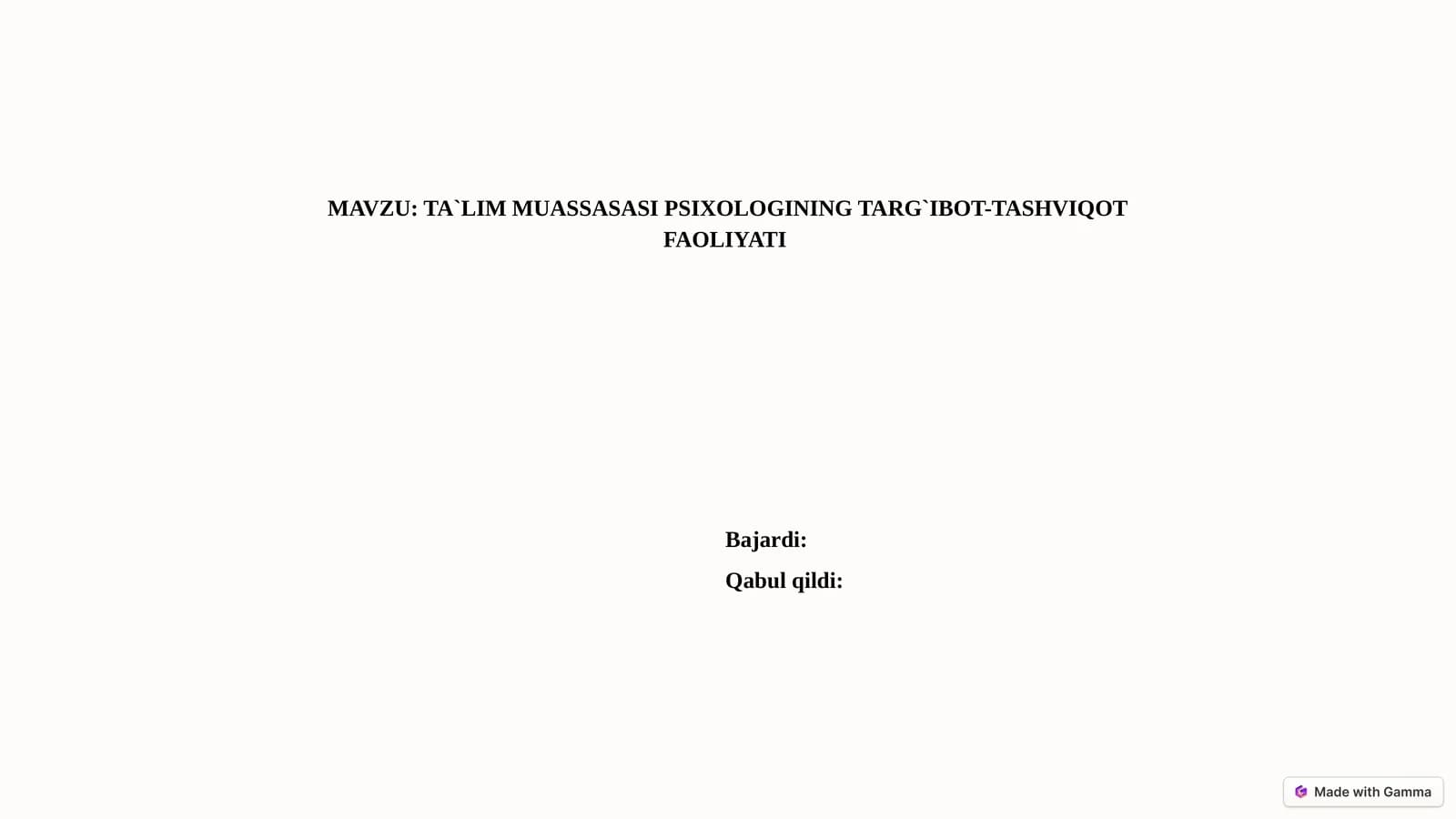 TA`LIM MUASSASASI PSIXOLOGINING TARG`IBOT-TASHVIQOT FAOLIYATI