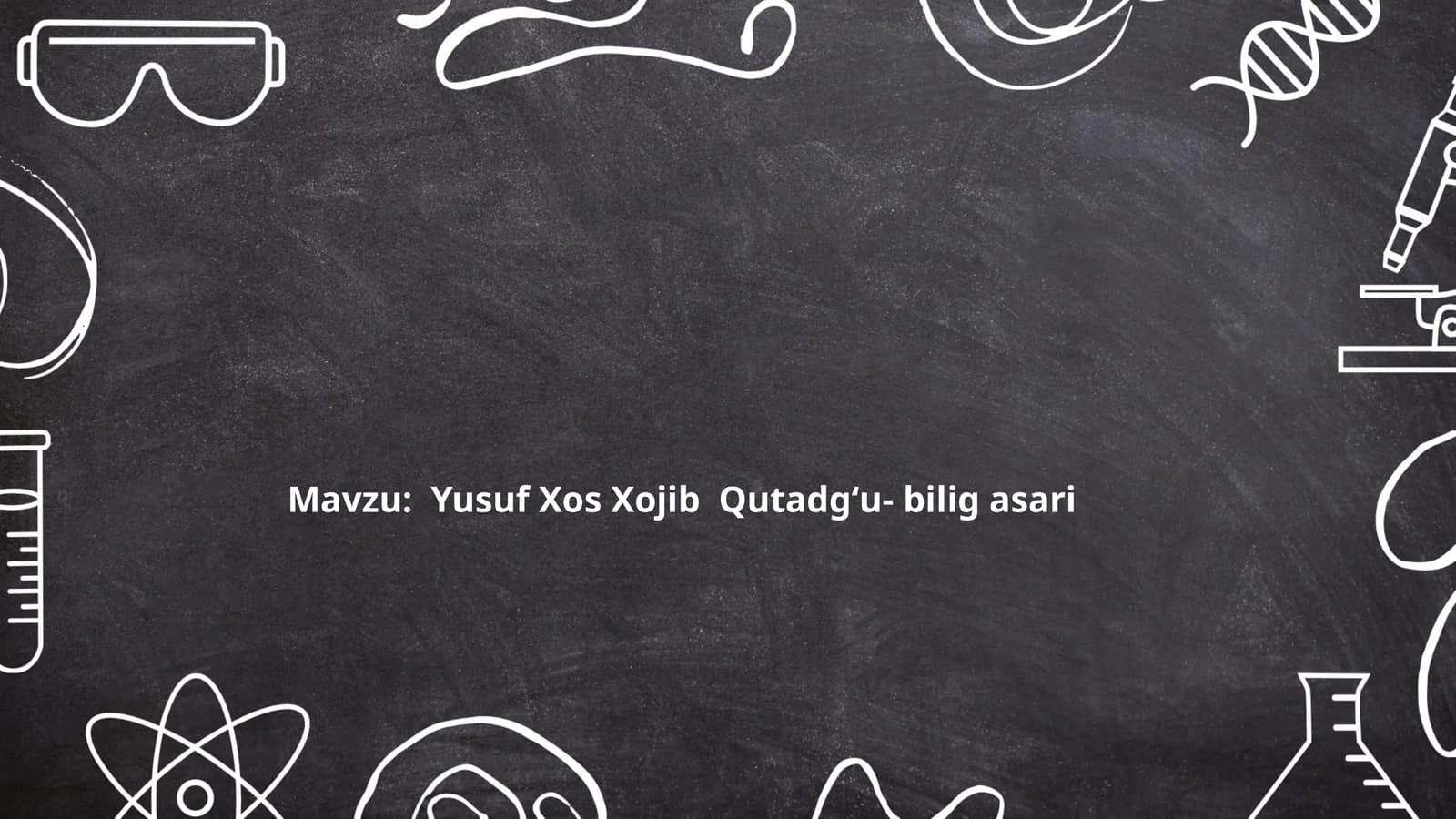 Yusuf Xos Xojib "Qutadgʻu- bilig" asari