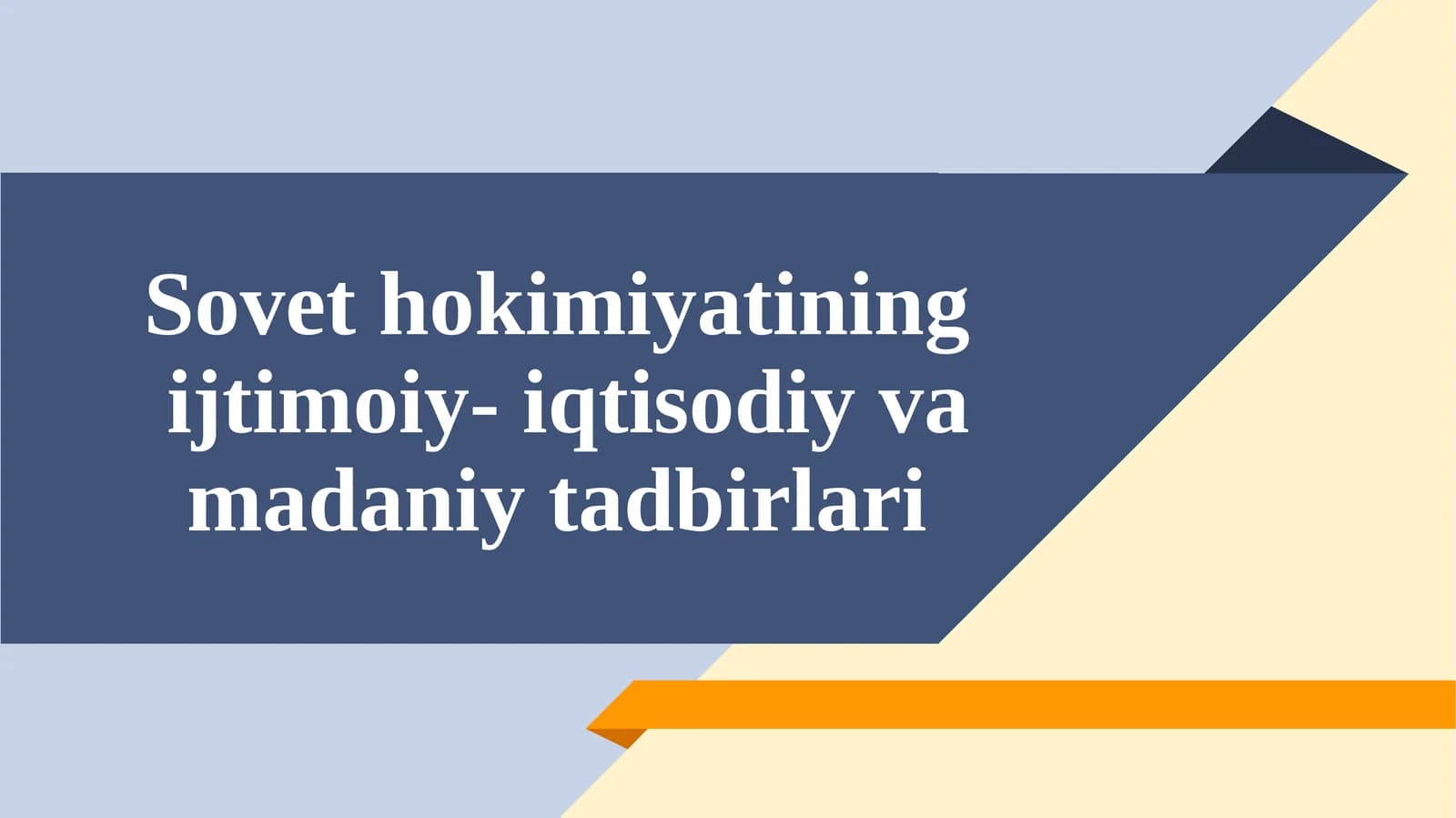 Sovet hokimiyating ijtimoiy-iqtisodiy vamadaniyat dablari