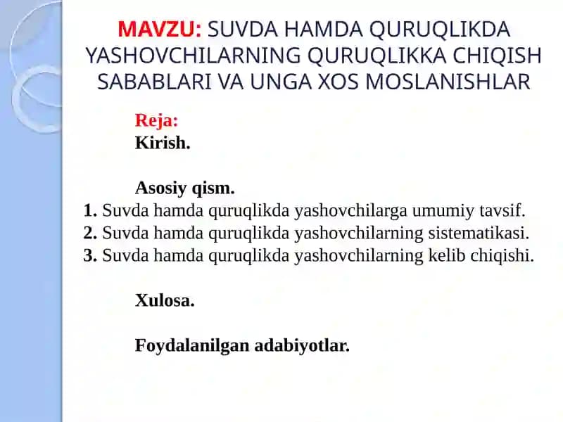 SUVDA HAMDA QURUQLIKDA YASHOVCHILARNING QURUQLIKKA CHIQISH SABABLARIvaungaxosMOSLANISHLAR