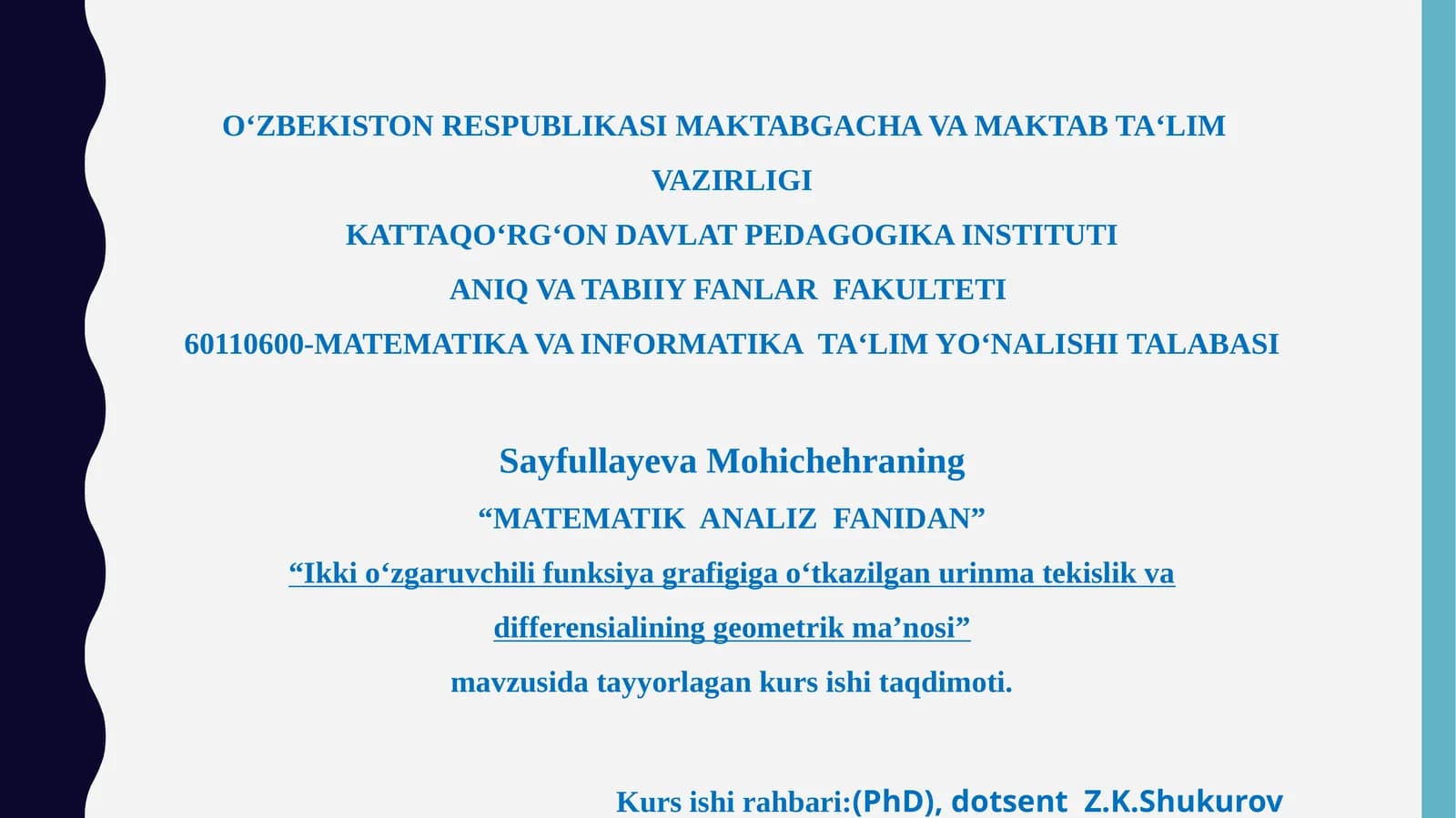 Ikki oʻzgaruvchili funksiya grafigiga oʻtkazilgan urinma tekislik va differensialining geometrik ma’nosi