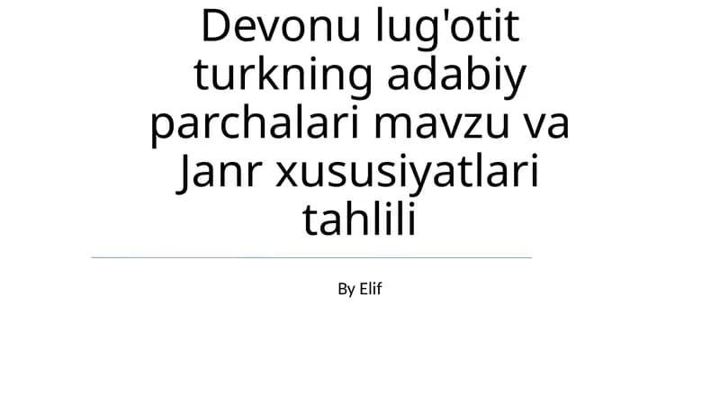 Devonu lug'otit turkning adabiy parchalari mavzu va Janr xususiyatlari tahlili