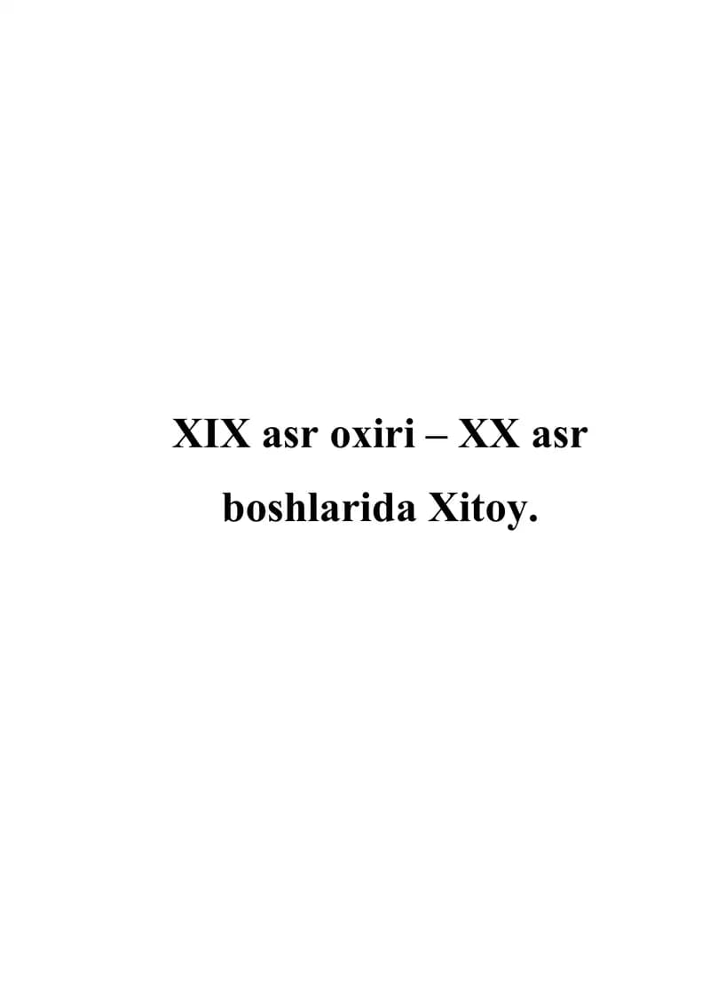 XIX asr oxiri – XX asr boshlarida Xitoy.