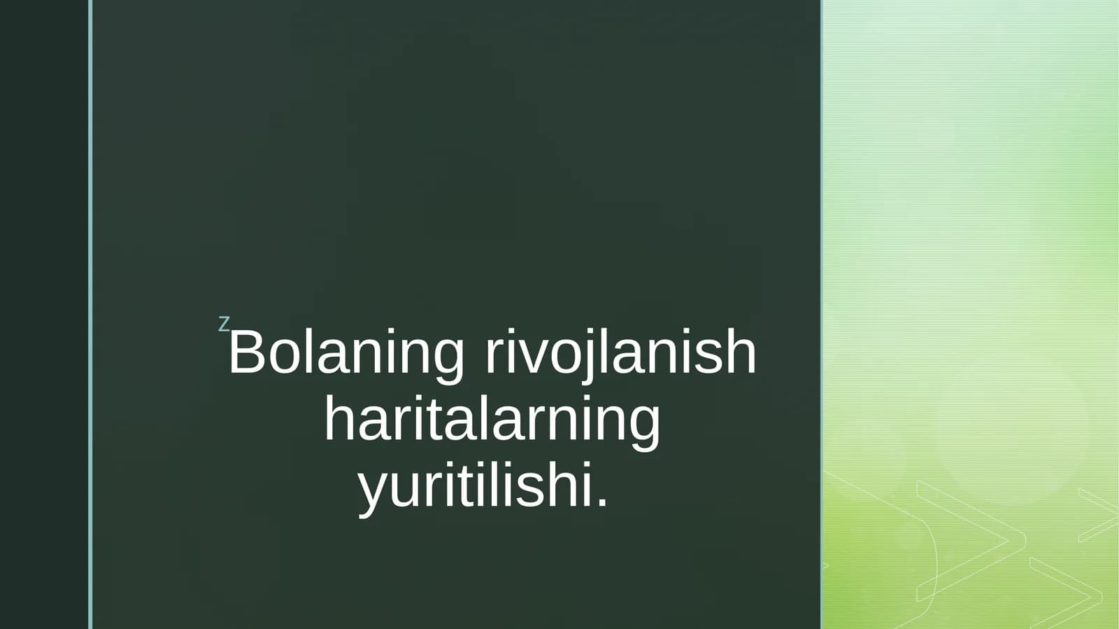 BOLANING RIVOJLANISH XARITASI