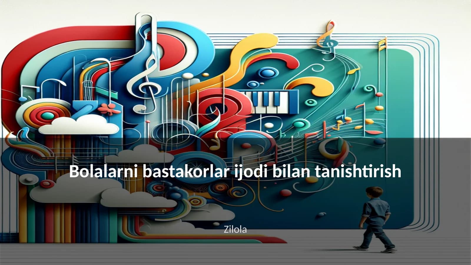 Bolalarni bastakorlar ijodi bilan tanishtirish
