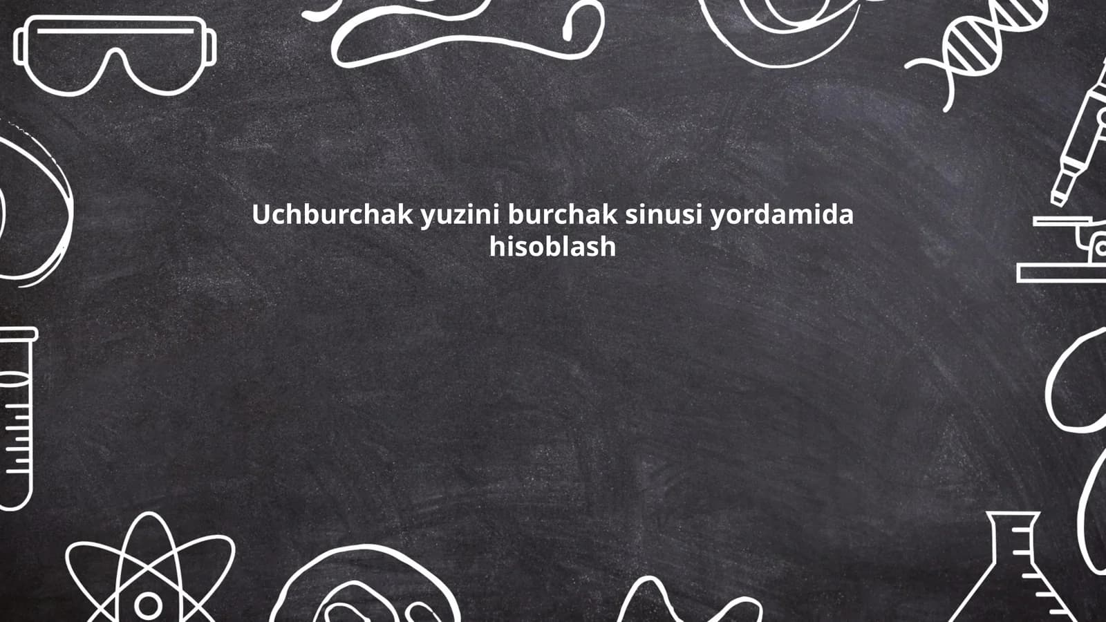 Uchburchak yuzini burchak sinusi yordamida hisoblash