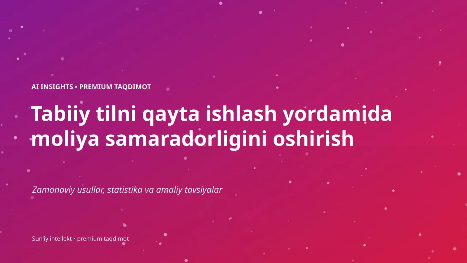 Tabiiy tilni qayta ishlash yordamida moliya samaradorligini oshirish