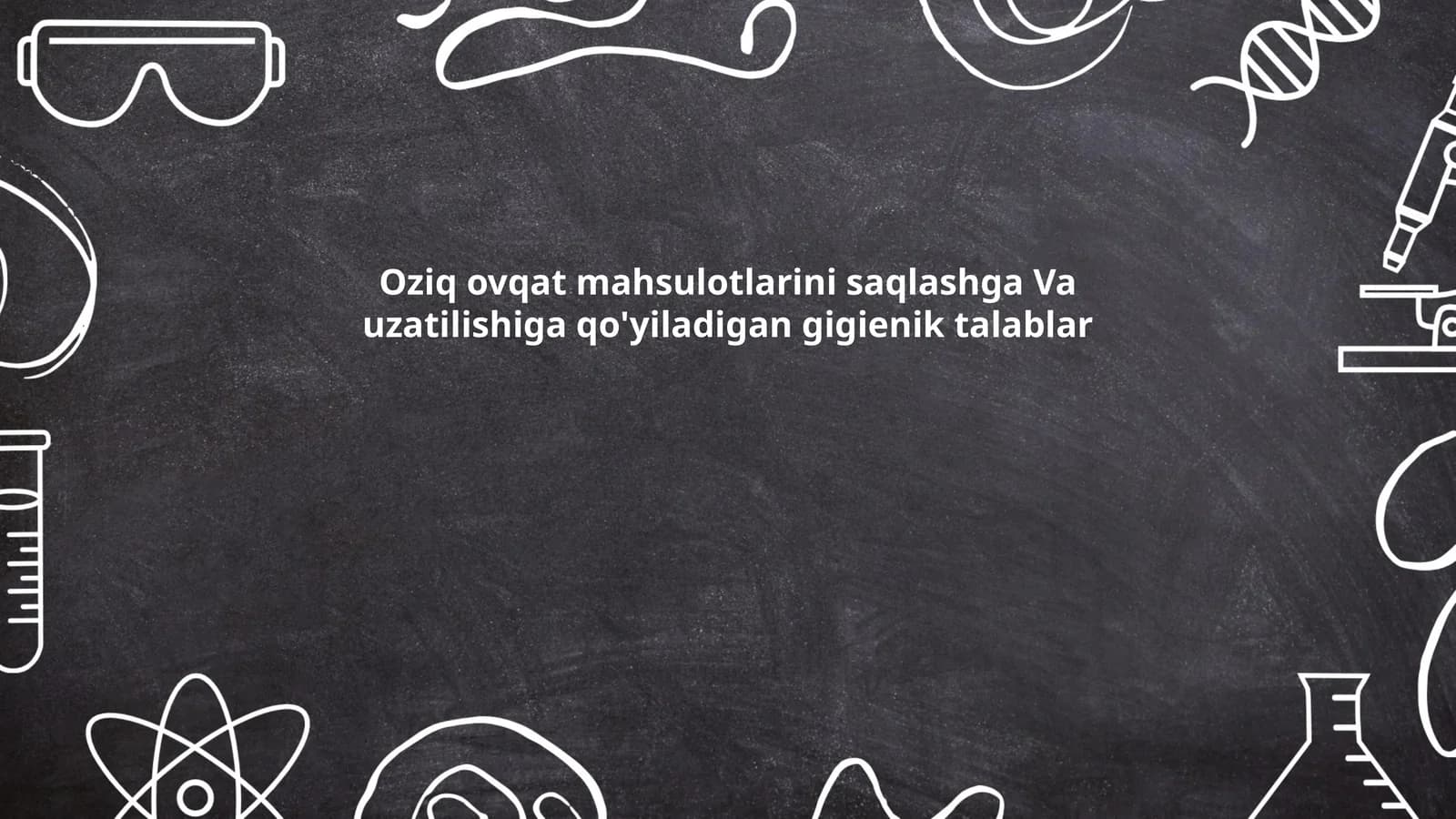 Oziq ovqat mahsulotlarini saqlashga Va uzatilishiga qo'yiladigan gigienik talablar