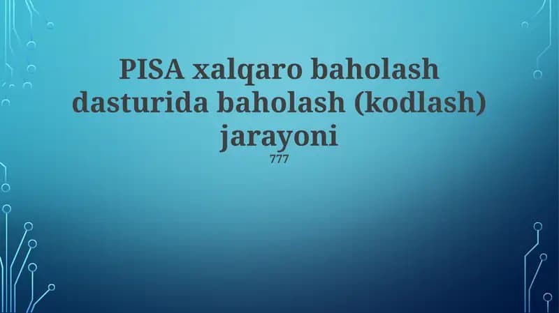 PISA xalqaro baholash dasturida baholash (kodlash) jarayoni