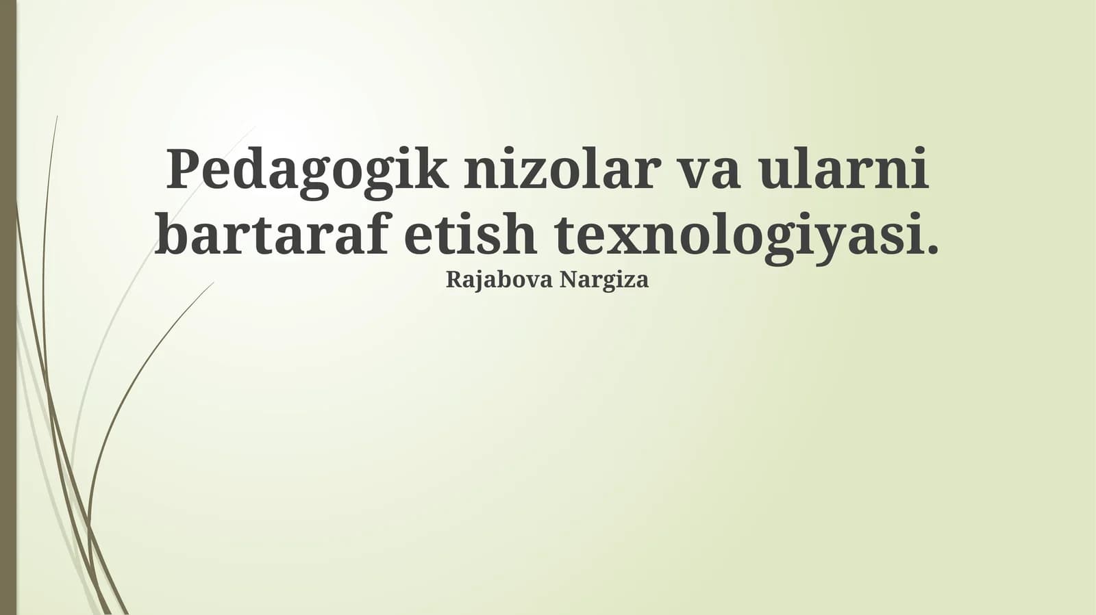 Pedagogik nizolar va ularni bartaraf etish texnologiyasi