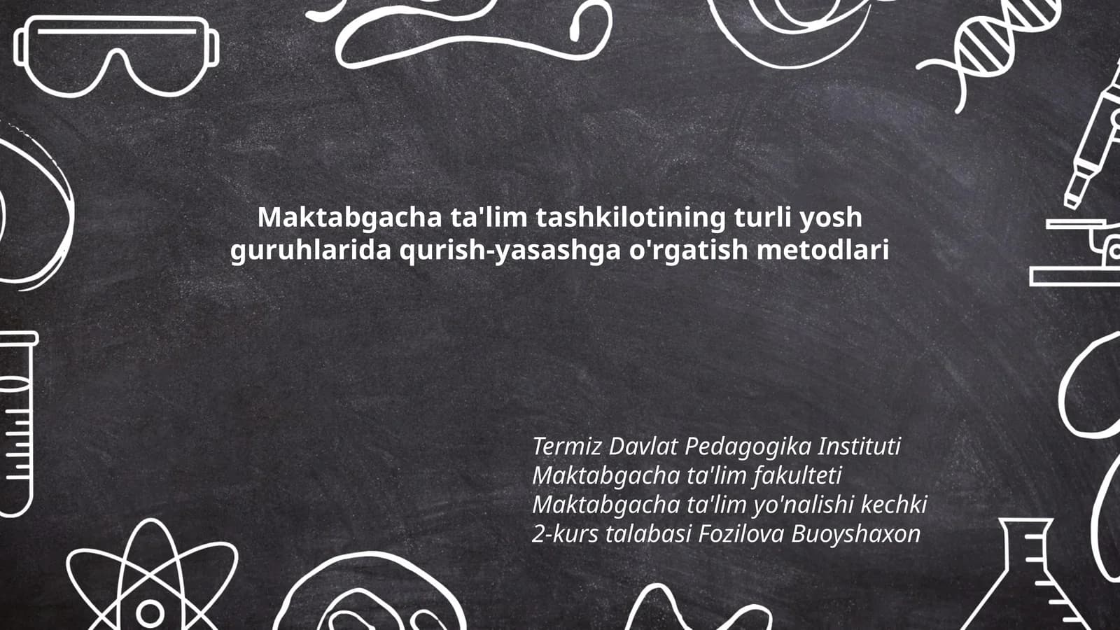 Turli yosh guruhlarda qurish-yasash metodlari